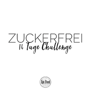 Zuckerfrei - 14 Tage Challenge